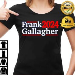Frank 2024 Gallagher T-Shirt