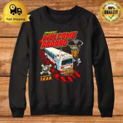 Franzit Welcome Aboard Your Robotic Driver Sweatshirt