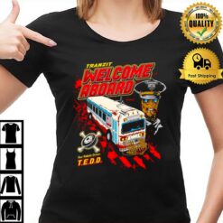 Franzit Welcome Aboard Your Robotic Driver T-Shirt