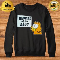 Garfield Beware Of The Slu Sweatshirt