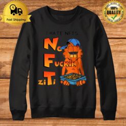 Garfield I Hate Nfts No Fuckin Ziti Sweatshirt