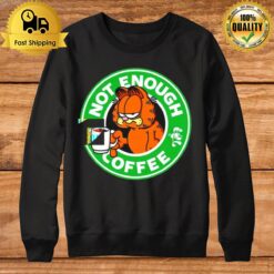 Garfield Not Enough Coffee Sweatshirt