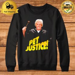 Gary Busey Pet Justice Sweatshirt