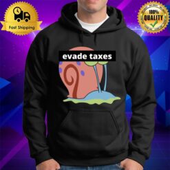 Gary Evade Taxes Spongebob Hoodie