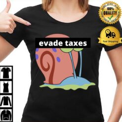 Gary Evade Taxes Spongebob T-Shirt
