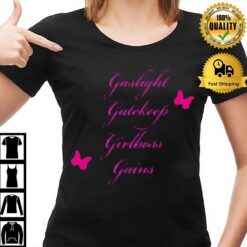 Gaslight Gatekeep Girlboss Gains Inspirational Board T-Shirt