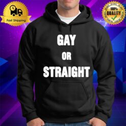 Gay Or Straigh Hoodie