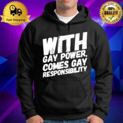 Gay Power Gay Responsibility One Day At A Time Hoodie