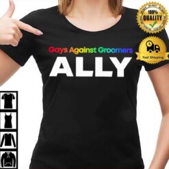 Gays Against Groomers Ally T-Shirt