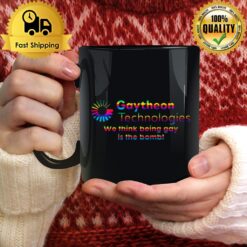 Gaytheon Technologies We Think Being Gay Is The Bomb Pride Mug