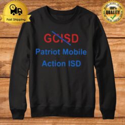 Gd Patriot Mobile Action Isd Sweatshirt