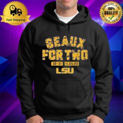 Geaux For Two 32 31 Lsu Tiger 2022 Hoodie