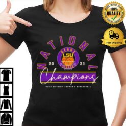 Geaux Lsu Tigers Women'S Basketball 2023 Ncaa Division I National Champions T-Shirt