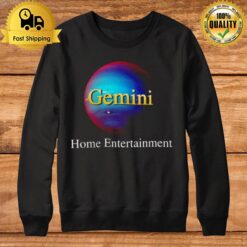 Gemini Home Entertainmen Sweatshirt