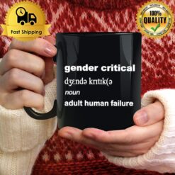 Gender Critical Noun Adult Human Failure Mug