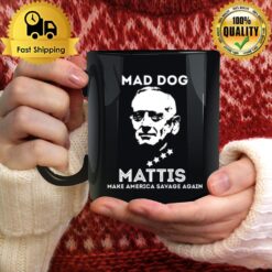 General James Mattis Make America Savage Again Mug