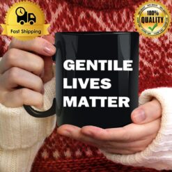 Gentile Lives Matter Mug