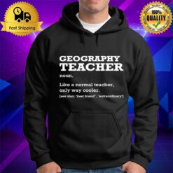 Geography Teacher Definition Job Title Back To School Hoodie