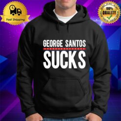 George Santos Sucks Hoodie