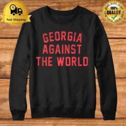 Georgia Against The World Sweatshirt