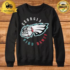 Georgia Bird Dawgs Philadelphia Eagles And Georgia Bulldogs Sweatshirt