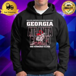 Georgia Bulldogs 2022 Sec Eastern Division Champions Atlanta Bound And Hunkered Down Hoodie