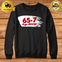 Georgia Bulldogs 65 7 Go Dawgs 2023 Sweatshirt