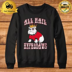 Georgia Bulldogs All Hail Hypnoadwag 2023 Sweatshirt