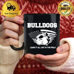 Georgia Bulldogs Leave It All Out In The Field Mug