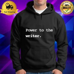 Power To The Writer Hoodie