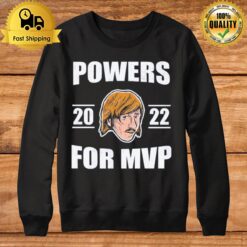 Powers For Mvp 2022 Sweatshirt