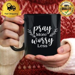 Pray More Worry Less Love Jesus Christian Thanksgiving Women Mug