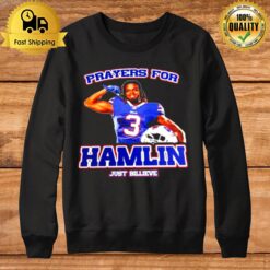 Prayers For Damar Hamlin Just Billieve Sweatshirt