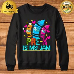 Pre K Is My Jam Cute Pre K Grade Teacher 100 Days Sweatshirt