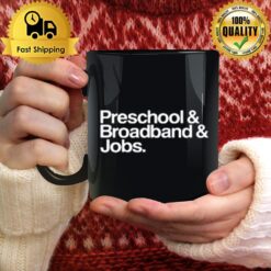 Preschool And Broadband And Jobs Mug