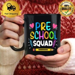 Preschool Squad Teacher Funny Lover Back To School Mug