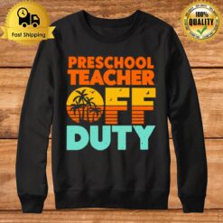 Preschool Teacher Off Duty With Palm Tree Sweatshirt