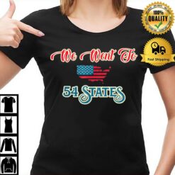 President Biden Gaff We Went To 54 States T-Shirt