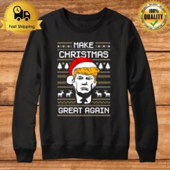 President Donald Trump Make Christmas Great Again Ugly Christmas 2022 Sweatshirt