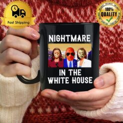 President Horror Nightmare In The White House Mug