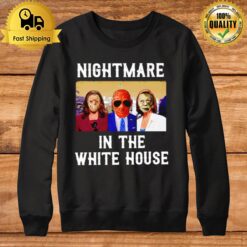 President Horror Nightmare In The White House Sweatshirt