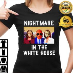 President Horror Nightmare In The White House T-Shirt