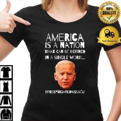 President Joe America Is A Nation That Can Be Defined In Single Word T-Shirt