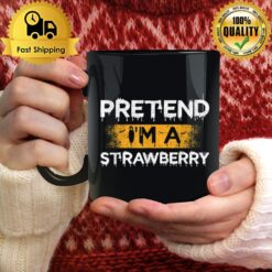 Pretend I'M A Strawberry Funny Matching Halloween Party Mug
