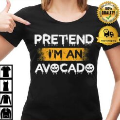 Pretend I'M An Avocado Funny Matching Halloween Party T-Shirt