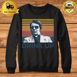 Pretty Jim Jones Drink Up Vintage Retro Sweatshirt