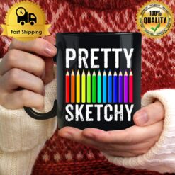 Pretty Sketchy Fun Art Lover Colored Pencils Artists Gift Mug