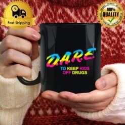 Pride Dare To Keep Kids Off Drugs Mug