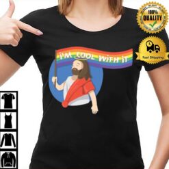 Pride Jesus Im Cool With I T-Shirt
