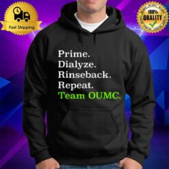 Prime Dialysis Rinseback Repeat Team Oumc Hoodie